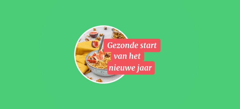 Foodchallenge januari: Gezonde start van het nieuwe jaar!